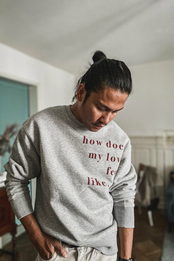 Our. Sweater / how does my love feel like...